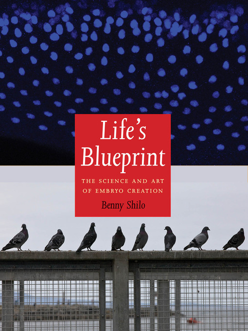 Title details for Life's Blueprint by Benny Shilo - Available